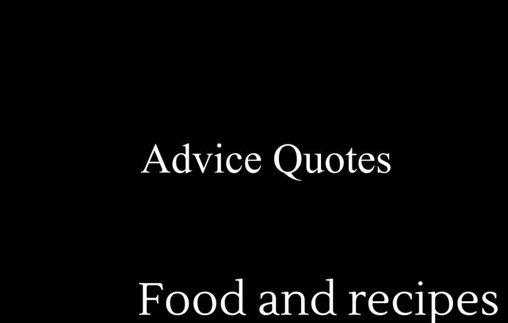 Advice quotes